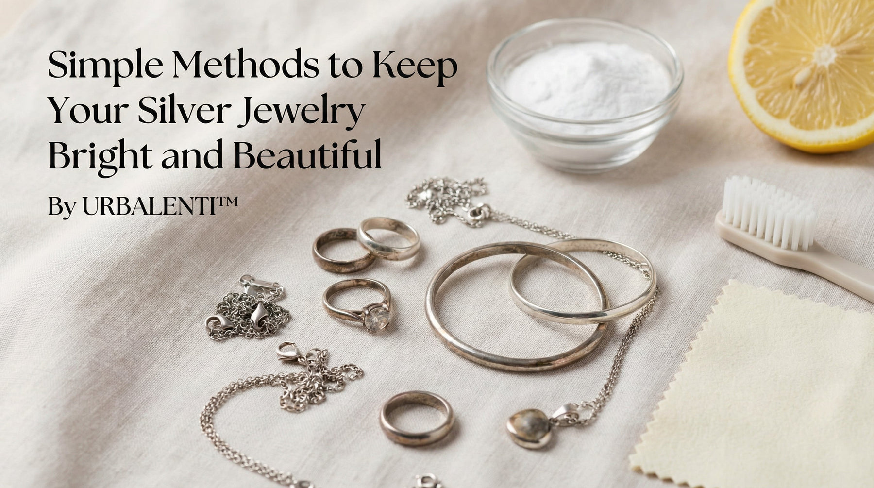 Simple methods to keep your silver jewelry bright and beautiful, showcasing various silver pieces and cleaning materials, as part of the guide on How to Clean Sterling Silver Jewelry.